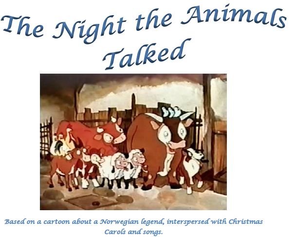 The Night the Animals Talked  Cantata